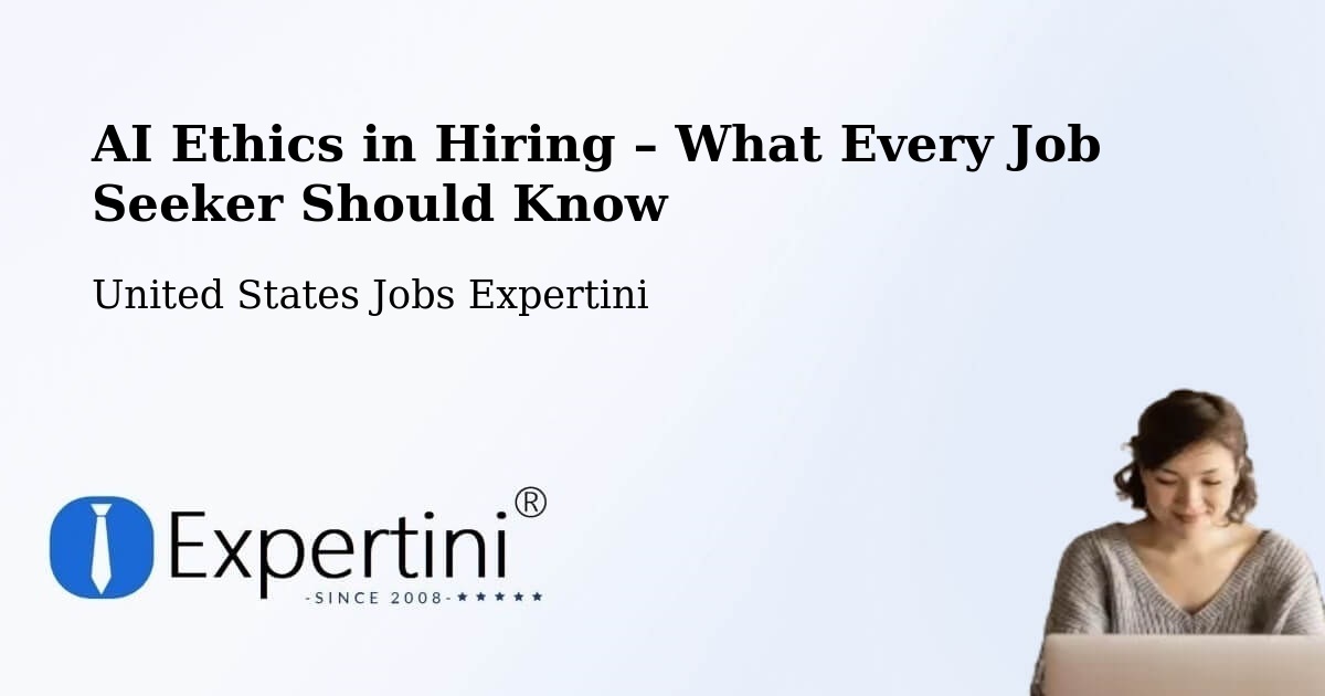 AI Ethics in Recruitment & Hiring – Edgewood - Edgewood, United States Jobs Expertini